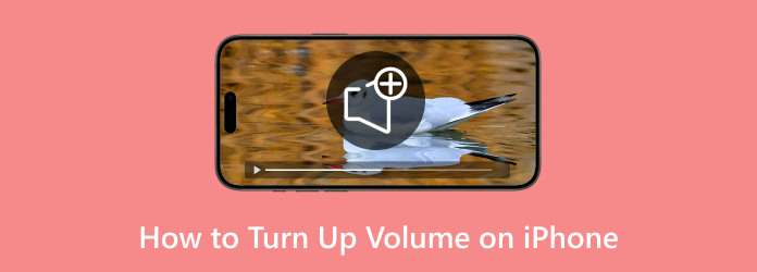 How to Turn Up Volume on iPhone