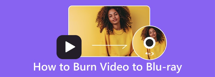 How to Burn Video to Blu-ray