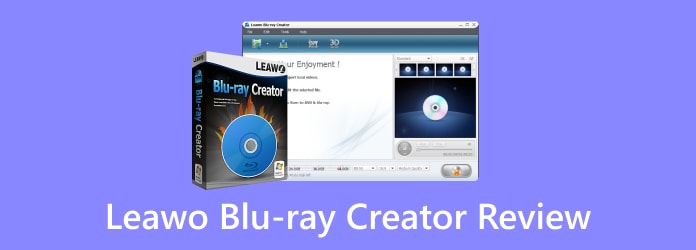 Leawo Blu-ray Creator Review