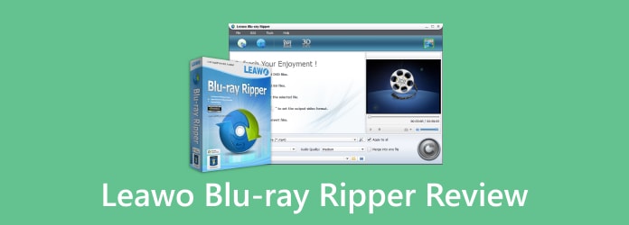 Leawo Blu-ray Ripper Review