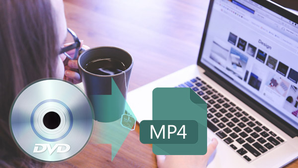 What Should You Do To Convert Dvd To Mp4 On Windows And Mac