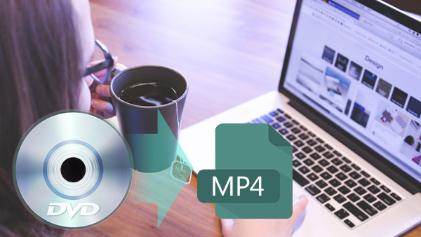 How to Convert DVD to MP4