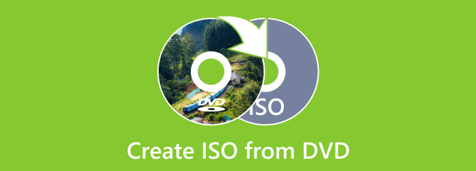 Best Approaches to Create ISO from DVD on Windows and Mac