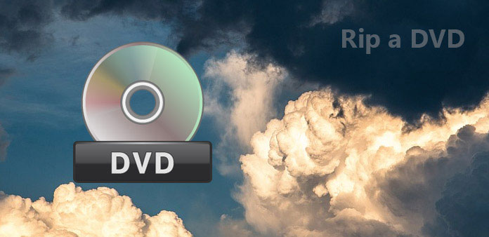 Top 3 Methods on How to Rip a DVD With Ease