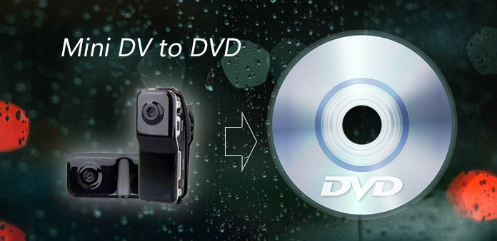 Apprenez les méthodes 5 pour convertir des cassettes Mini DV en DVD
