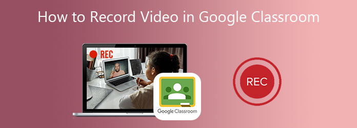 Record Google Classroom