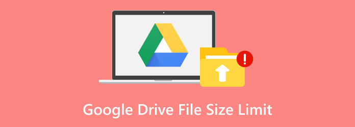 Google Drive File Size Limit