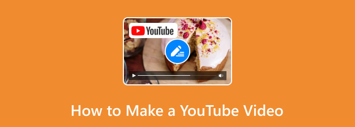 How to Make a YouTube Video