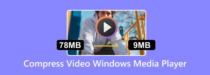 Compress Video Windows Media Player