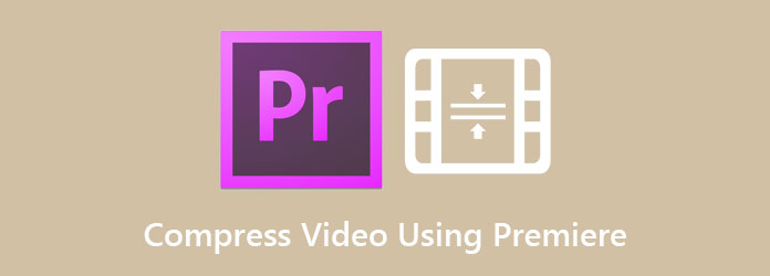 Compress Videos in Premiere