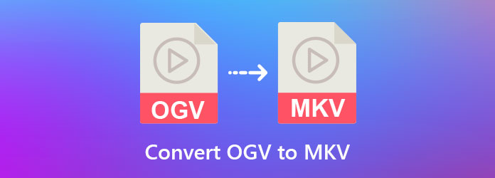 Convert OGV to MKV