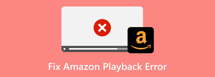 Fix Amazon Playback Error