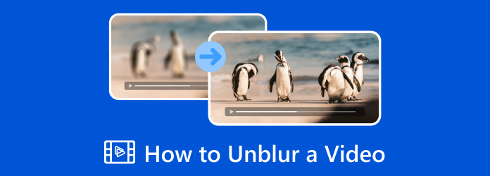 How to Unblur a Video