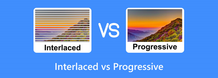 Interlaced vs. Progressive: Understand How Videos Are Displayed