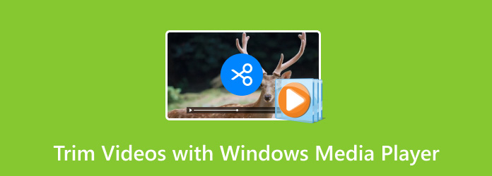 Trim Videos with Windows Media Player