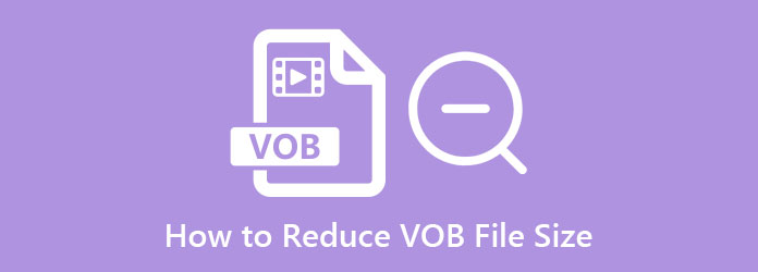 Learn How to Compress VOB Files Without Losing Quality