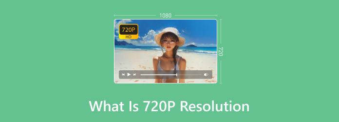 what is 720P Resolution